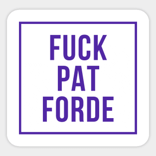 F Pat Forde Sticker